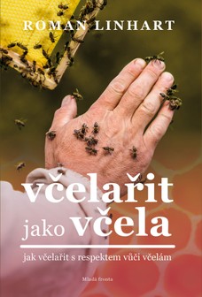 Včelařit jako včela 