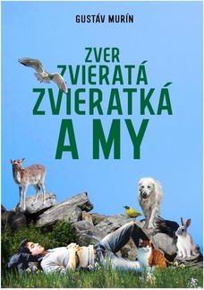 Zver, zvieratá, zvieratká a my