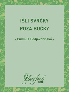 Išli svrčky poza bučky