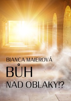 Bůh nad oblaky!?