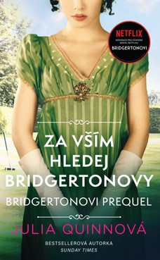 Bridgertonovi – prequel: Za vším hledej Bridgertonovy