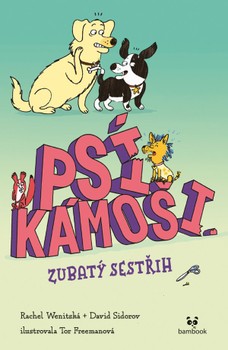 Psí kámoši – Zubatý sestřih