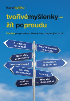 Tvořivé myšlenky - žít po proudu