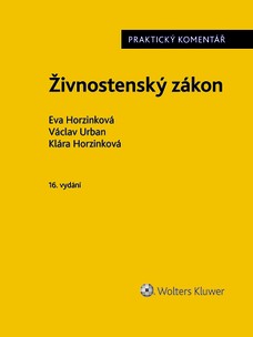 Živnostenský zákon (č. 455/1991 Sb.). Praktický komentář - 16. vydání