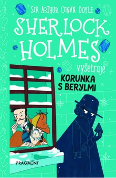 Sherlock Holmes vyšetruje: Korunka s berylmi