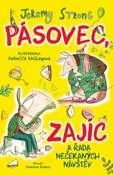 Pásovec, Zajíc a řada nečekaných návštěv