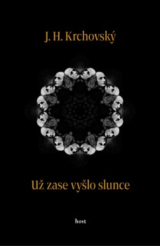 Už zase vyšlo slunce