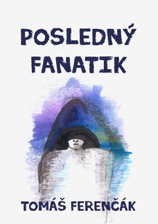 Posledný fanatik