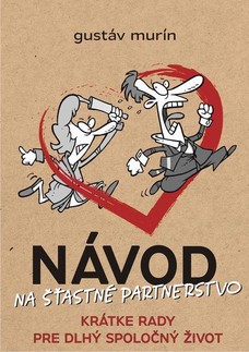 Návod na šťastné partnerstvo