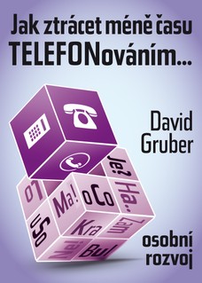 Jak ztrácet méně času telefonováním