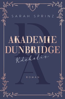 Akademie Dunbridge: Kdekoliv