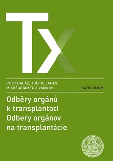 Odběry orgánů k transplantaci / Odbery orgánov na transplantácie