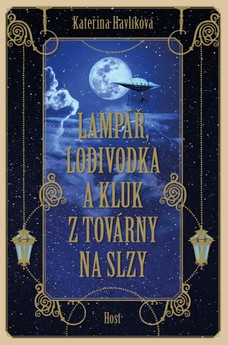 Lampář, lodivodka a kluk z továrny na slzy