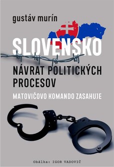 Slovensko - Návrat politických procesov