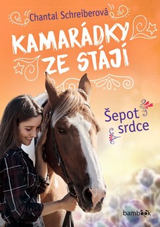 Kamarádky ze stájí – Šepot srdce