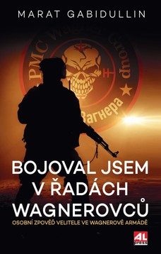 Bojoval jsem v řadách Wagnerovců