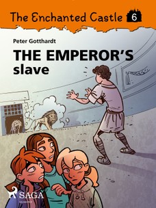 The Enchanted Castle 6 - The Emperor's Slave