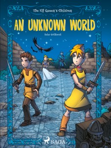 The Elf Queen's Children 1: An Unknown World