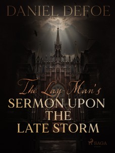 The Lay-Man's Sermon Upon the Late Storm