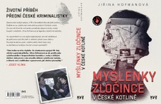 Myšlenky zločince v české kotlině
