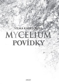 Mycelium - Povídky