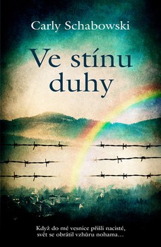 Ve stínu duhy