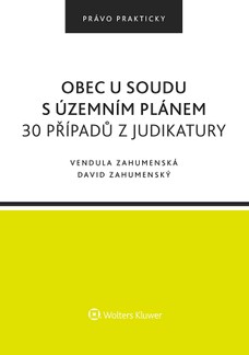 Obec u soudu s územním plánem. 30 případů z judikatury