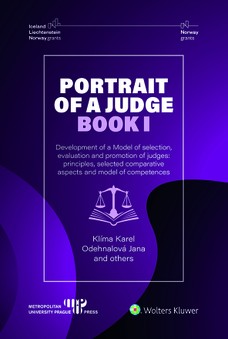 Portrait of a Judge. Book I; Development of a Model of selection, evaluation and promotion of judges: principles, selected comparative aspects and mod