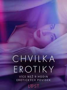 Chvilka erotiky: více než 9 hodin erotických povídek