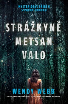 Strážkyně Metsan Valo