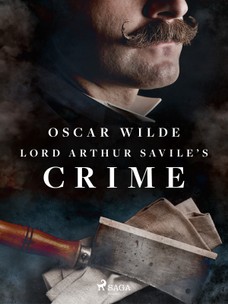Lord Arthur Savile\'s Crime