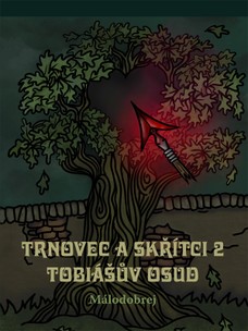 Trnovec a skřítci 2 – Tobiášův osud