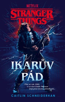 Stranger Things: Ikarův pád