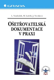 Ošetřovatelská dokumentace v praxi