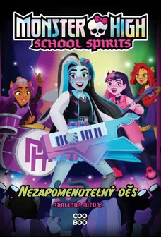 Monster High: School Spirits - Nezapomenutelný děs