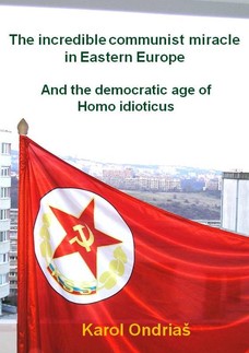 The incredible communist miracle in Eastern Europe