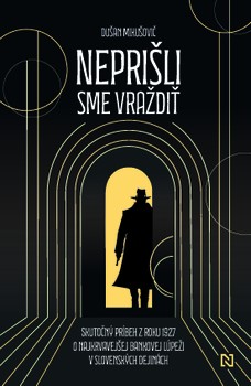 Neprišli sme vraždiť