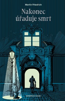 Nakonec úřaduje smrt