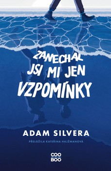 Zanechal jsi mi jen vzpomínky