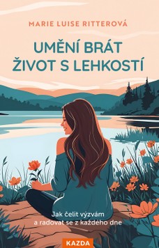 Umění brát život s lehkostí