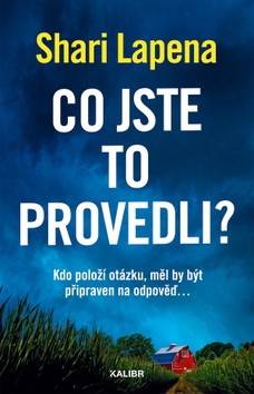 Co jste to provedli?