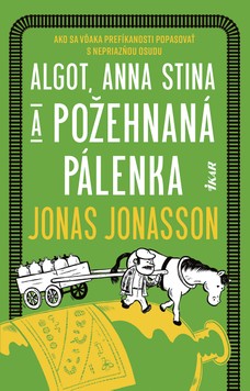 Algot, Anna Stina a požehnaná pálenka