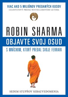 Objavte svoj osud s mníchom, ktorý predal svoje ferrari