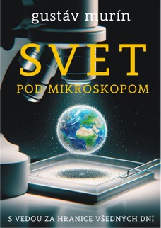 Svet pod mikroskopom
