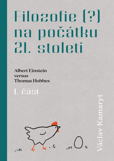 Filozofie (?) na počátku 21. století: Albert Einstein versus Thomas Hobbes 1. část