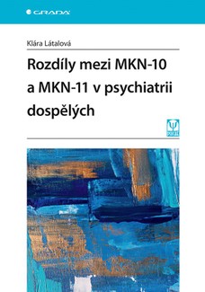 Rozdíly mezi MKN-10 a MKN-11 v psychiatrii dospělých