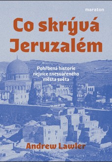 Co skrývá Jeruzalém