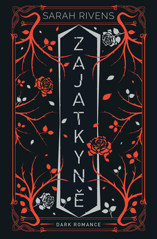 Zajatkyně: Díl druhý