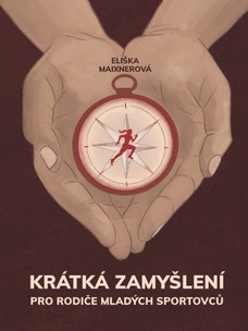 Krátká zamyšlení pro rodiče mladých sportovců