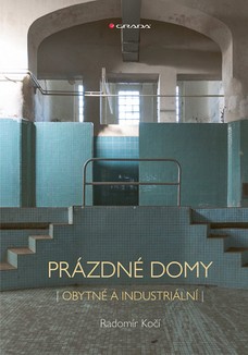 Prázdné domy - obytné a industriální